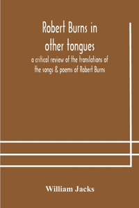 Robert Burns in other tongues