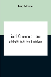 Saint Columba Of Iona