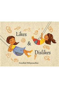 Likes and Dislikes