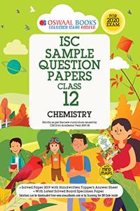 Oswaal ISC Sample Question Papers Class 12 Chemistry Book (For 2020 Exam)