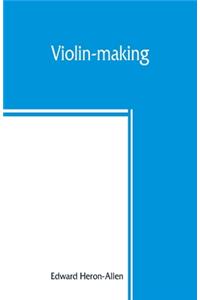 Violin-making