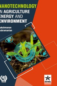 Nanotechnology in Agriculture Energy and Environment