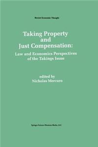 Taking Property and Just Compensation