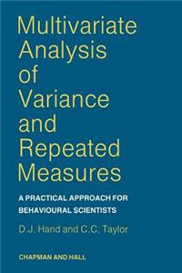 Multivariate Analysis of Variance and Repeated Measures: A Practical Approach for Behavioural Scientists