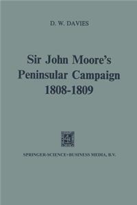 Sir John Moore's Peninsular Campaign, 1808-1809