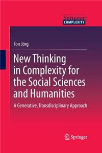 New Thinking in Complexity for the Social Sciences and Humanities