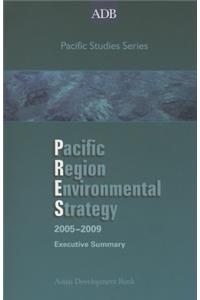 Pacific Region Environmental Strategy 2005-2009 Executive Summary