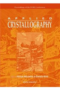 Applied Crystallography, Procs of the XVIII Conf