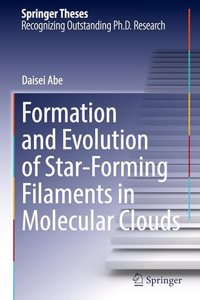 Formation and Evolution of Star-Forming Filaments in Molecular Clouds
