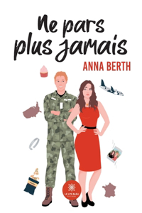 Ne pars plus jamais