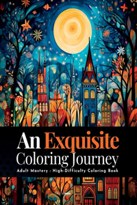 Exquisite Coloring Journey