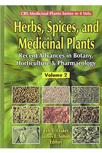 Herbs, Spices, And Medicinal Plants Vol. 2 (Cbs Medicinal Plants Series)