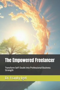 The Empowered Freelancer