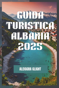 Guida Turistica Albania 2025