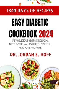 Easy Diabetic Cookbook 2024