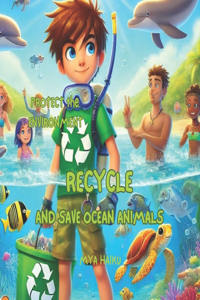 Recycle And Save Ocean Animals