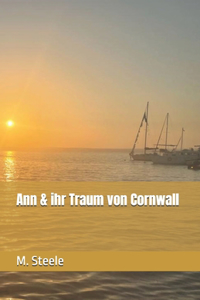 Ann & ihr Traum von Cornwall