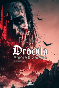 Dracula Amore & Sangue
