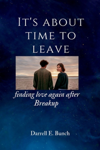 It's about time to Leave