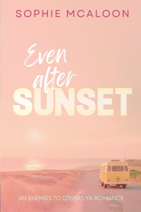 Even After Sunset