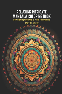 Relaxing Intricate Mandala Coloring Book