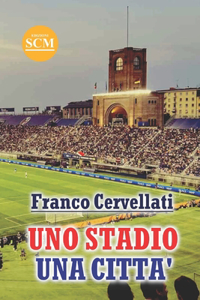 Uno Stadio Una Citta'