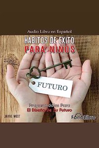 Hábitos de Éxito Para Niños
