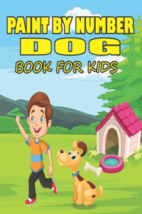 Paint by Number Dog Book for Kids