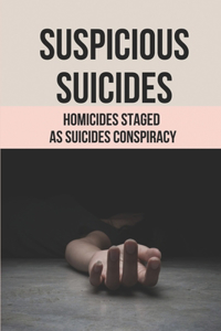 Suspicious Suicides