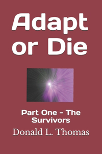 Adapt or Die