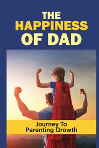 Happiness Of Dad