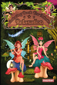 Coloring Book For Adults Relaxation: Fairy and Fantasy Lovable Coloring Book (Creative Haven Coloring Books)