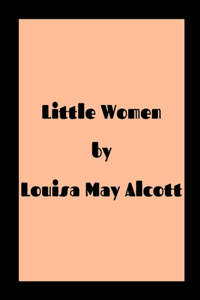 Little Women by Louisa May Alcott