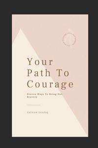 Your Path To Courage
