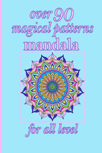 over 90 magical patterns mandala for all level