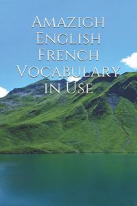 Amazigh English French Vocabulary in Use