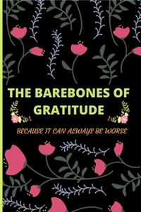 Barebones Of Gratitude