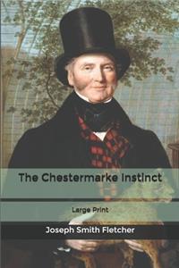 The Chestermarke Instinct