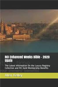 RCI Enhanced Weeks Bible - 2020 Upate