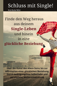 Schluss mit Single!
