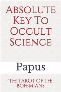 Absolute Key To Occult Science
