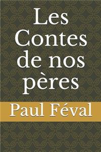 Les Contes de nos pères