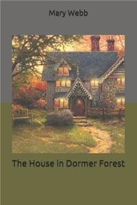 The House in Dormer Forest