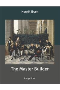 The Master Builder