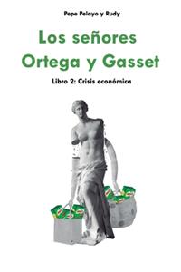 Los señores Ortega & Gasset