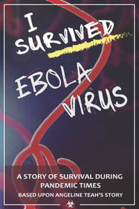 I survived Ebola virus