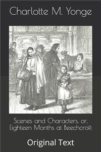 Scenes and Characters, or, Eighteen Months at Beechcroft