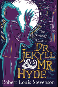 Strange Case of Dr Jekyll and Mr Hyde Illustrated