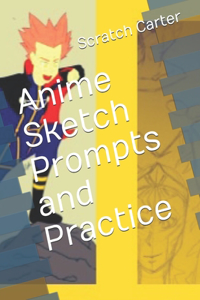 Anime Sketch Prompts and Practice