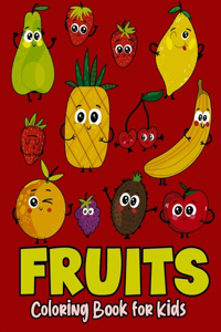 Fruits: Fruits Coloring Book for Kids